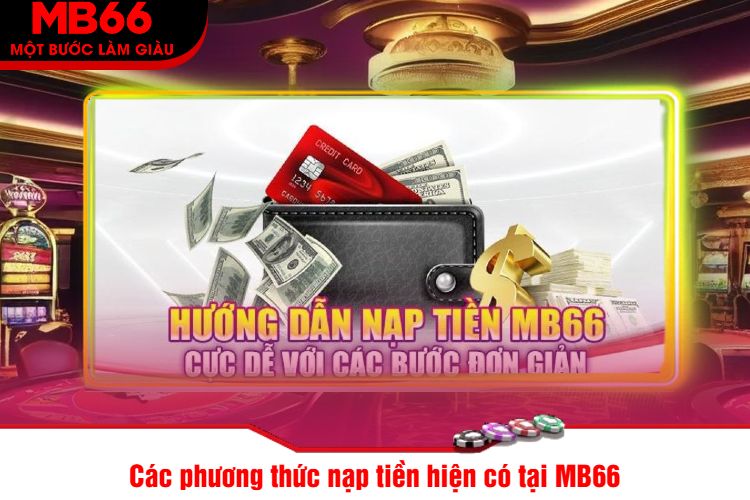 Các phương thức nạp tiền hiện có tại MB66