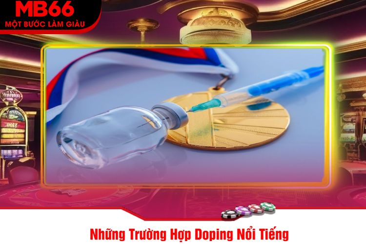 Những Trường Hợp Doping Nổi Tiếng